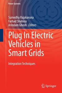 Imagen de portada: Plug In Electric Vehicles in Smart Grids 9789812872982