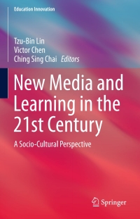 Cover image: New Media and Learning in the 21st Century 9789812873255