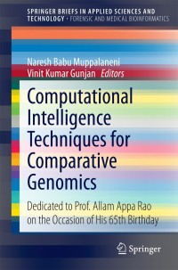 Cover image: Computational Intelligence Techniques for Comparative Genomics 9789812873378