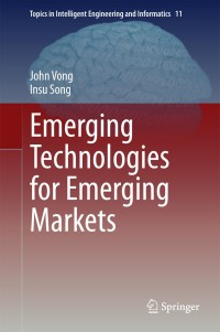 表紙画像: Emerging Technologies for Emerging Markets 9789812873460