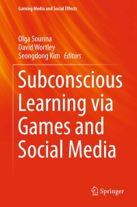 Cover image: Subconscious Learning via Games and Social Media 9789812874078