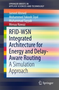 Omslagafbeelding: RFID-WSN Integrated Architecture for Energy and Delay- Aware Routing 9789812874139