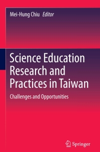 صورة الغلاف: Science Education Research and Practices in Taiwan 9789812874719