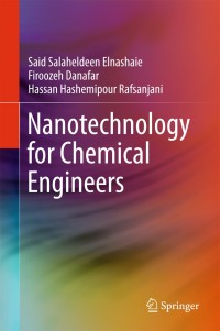 Imagen de portada: Nanotechnology for Chemical Engineers 9789812874955