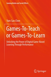 Cover image: Games-To-Teach or Games-To-Learn 9789812875174