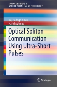 表紙画像: Optical Soliton Communication Using Ultra-Short Pulses 9789812875570
