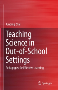 Cover image: Teaching Science in Out-of-School Settings 9789812875907