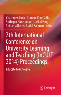 Imagen de portada: 7th International Conference on University Learning and Teaching (InCULT 2014) Proceedings 9789812876638
