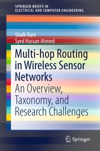 Cover image: Multi-hop Routing in Wireless Sensor Networks 9789812877291