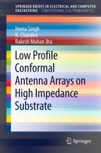 صورة الغلاف: Low Profile Conformal Antenna Arrays on High Impedance Substrate 9789812877628