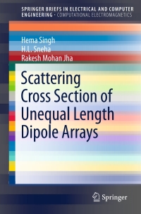 表紙画像: Scattering Cross Section of Unequal Length Dipole Arrays 9789812877895