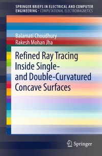 صورة الغلاف: Refined Ray Tracing inside Single- and Double-Curvatured Concave Surfaces 9789812878076