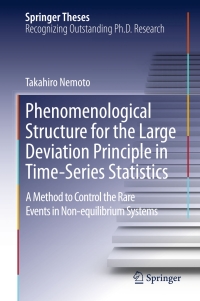 Immagine di copertina: Phenomenological Structure for the Large Deviation Principle in Time-Series Statistics 9789812878106