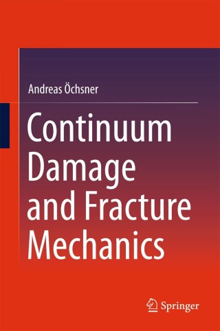 Imagen de portada: Continuum Damage and Fracture Mechanics 9789812878632