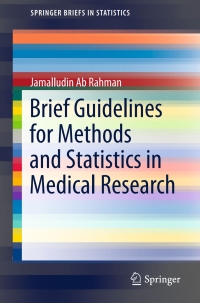 表紙画像: Brief Guidelines for Methods and Statistics in Medical Research 9789812879233