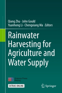 Cover image: Rainwater Harvesting for Agriculture and Water Supply 9789812879622