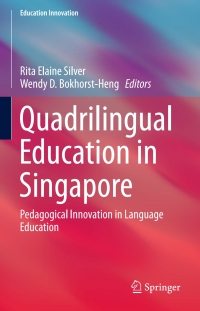 Imagen de portada: Quadrilingual Education in Singapore 9789812879653