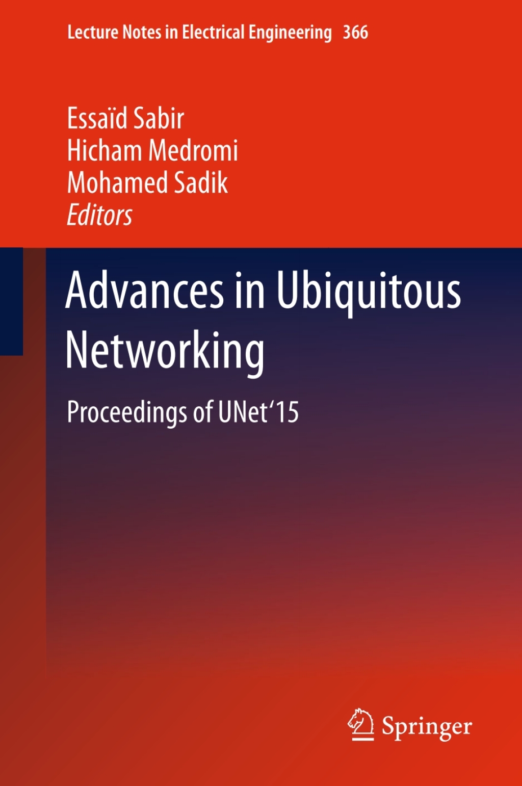Advances in Ubiquitous Networking Proceedings of the UNet’15
