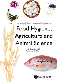 صورة الغلاف: FOOD HYGIENE, AGRICULTURE AND ANIMAL SCIENCE 9789813100367