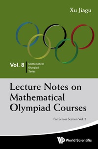 Imagen de portada: Lecture Notes On Mathematical Olympiad Courses: For Senior Section - Volume 2 9789814368964