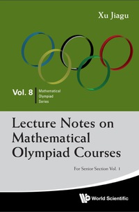Imagen de portada: Lecture Notes On Mathematical Olympiad Courses: For Senior Section - Volume 1 9789814368957