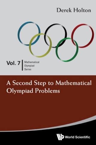Cover image: A Second Step to Mathematical Olympiad Problems 9789814327879