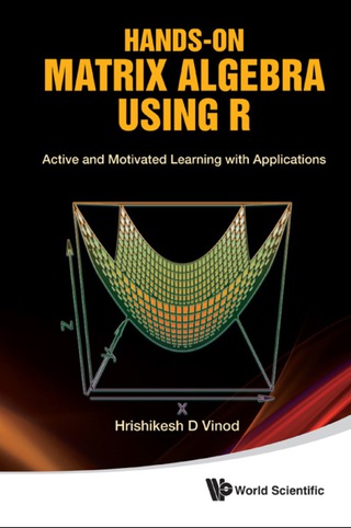 Imagen de portada: Hands-On Matrix Algebra Using R: Active and Motivated Learning with Applications 1st edition 9789814313681