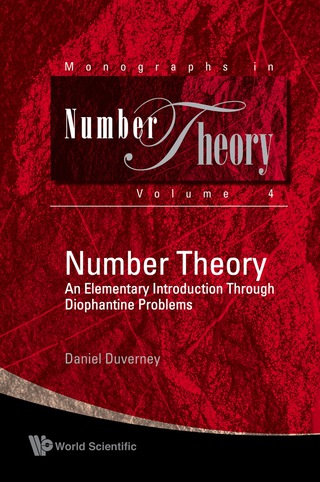 Cover image: Number Theory: An Elementary Introduction Through Diophantine Problems 9789814307468