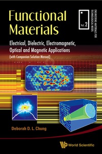 Cover image: Functional Materials:Electrical, Dielectric, Electromagnetic, Optical and Magnetic Applications 1st edition 9789814287159