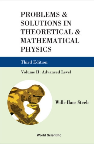 Titelbild: Problems and Solutions in Theoretical and Mathematical Physics:Volume II: Advanced Level 3rd edition 9789814282161