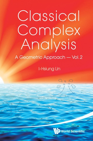 Cover image: Classical Complex Analysis: A Geometric Approach (Volume 2) 9789814271295