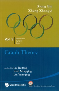 Cover image: GRAPH THEORY: IN MATHEMATICAL OLYMPIAD AND COMPETITIONS 9789814271127