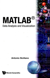 Imagen de portada: Matlab: Data Analysis and Visualization 1st edition 9789812835543