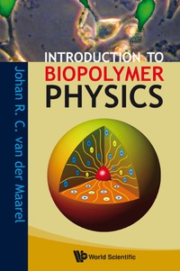 Imagen de portada: INTRODUCTION TO BIOPOLYMER PHYSICS 9789812776044