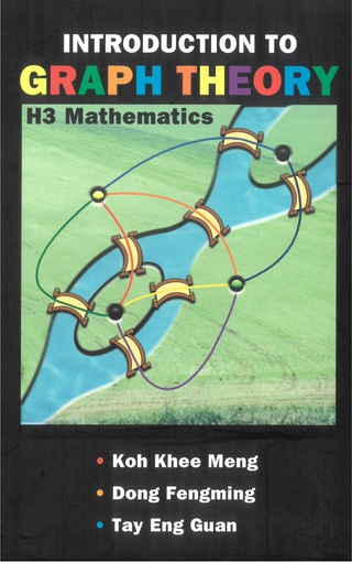 Cover image: Introduction to Graph Theory: H3 Mathematics 9789812703866