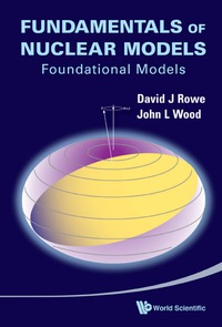 Cover image: FUNDAMENTALS OF NUCLEAR MODELS 9789812569561