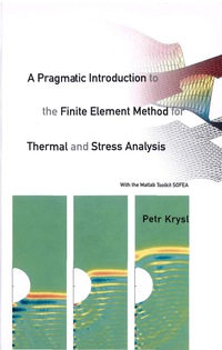 Imagen de portada: PRAGMATIC INTR TO THE FINITE ELEMENT..,A 9789812704115