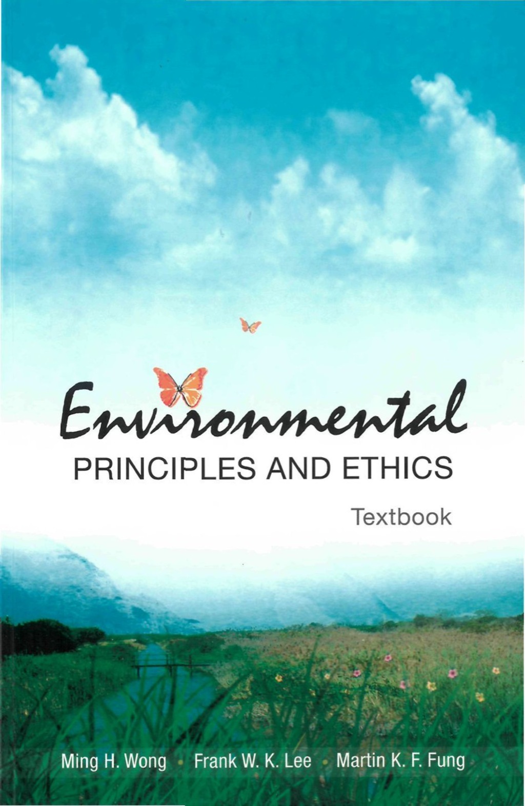 Environmental Principles and Ethics: (with Field Trip Guide)