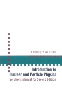 Titelbild: INTRO TO NUCLEAR & PARTICLE PHYS(SOL'N) 9789812567444