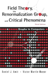 Imagen de portada: Field Theory, the Renormalization Group, and Critical Phenomena: Graphs to Computers 3rd edition 9789812561091