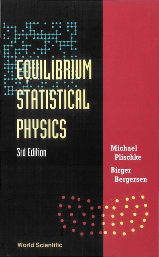 Cover image: Equilibrium Statistical Physics 3rd edition 9789812561558