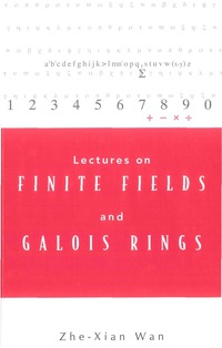 Titelbild: LECTURES ON FINITE FIELDS & GALOIS RINGS 9789812385703
