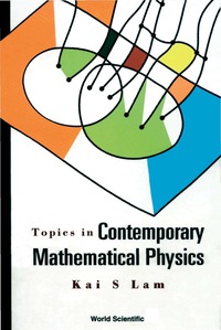 Omslagafbeelding: TOPICS IN CONTEMPORARY MATH'L PHYSICS 9789812384546