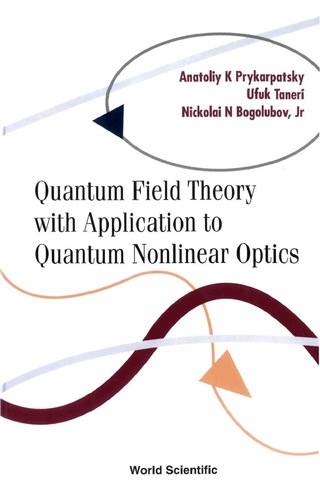 Cover image: Quantum Field Theory with Application to Quantum Nonlinear Optics 9789812381644