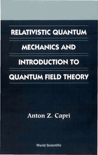 Cover image: RELATIVISTIC QUANTUM MECHANICS & INTRO.. 9789812381378