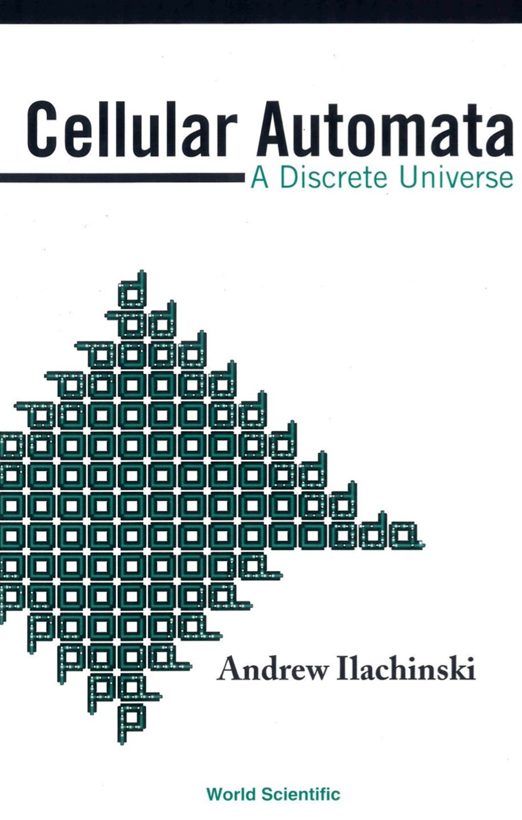 Cellular Automata: A Discrete Universe