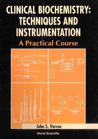 Cover image: Clinical Biochemistry: Techniques and Instrumentation: A Practical Course 9789810245566