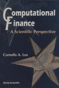 صورة الغلاف: Computational Finance: A Scientific Perspective 9789810244965