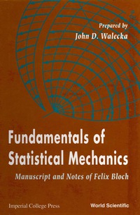 Cover image: FUNDAMENTALS OF STATISTICAL MECHANICS 9789810244200