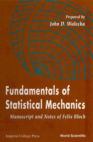صورة الغلاف: Fundamentals of Statistical Mechanics: Manuscript and Notes of Felix Bloch 9789810244200